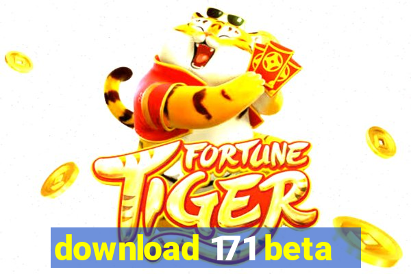 download 171 beta